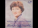 Jelica Cvetkovic-Trazim te trazim sreco jedina 1980