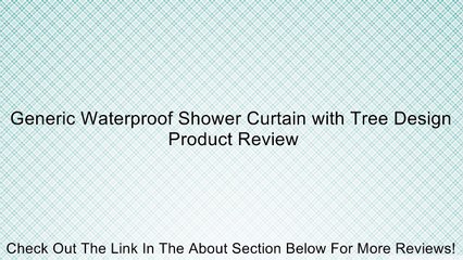 Generic Waterproof Shower Curtain with Tree Design Review