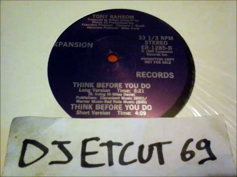 TONY RANSOM -THINK BEFORE YOU DO(RIP ETCUT)EXPANSION REC 85