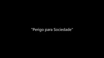 O Perigo Para Sociedade [Legendado]