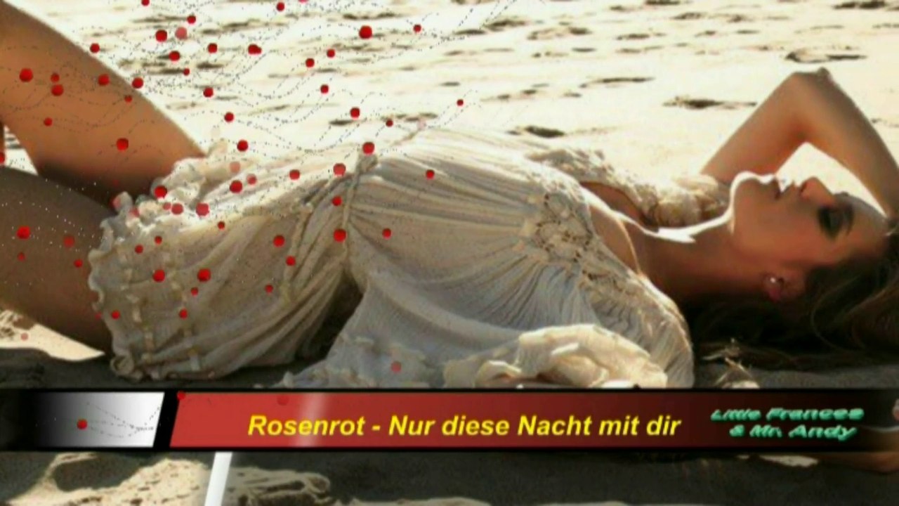 Rosenrot - Nur diese Nacht mit dir..