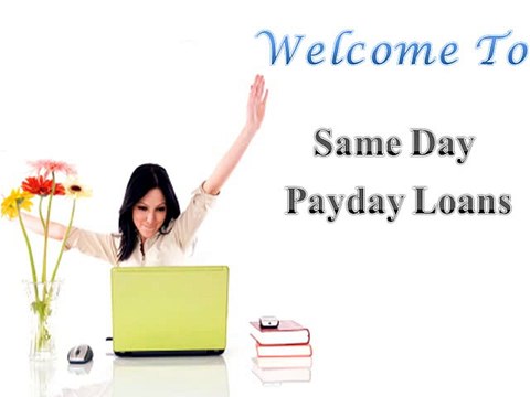 Same Day Loans- Grab Quick Monetary Support and Meet Fiscal Hurdles