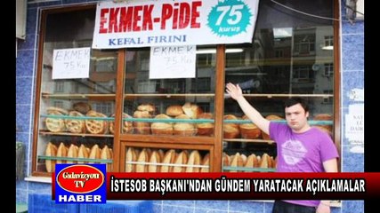 İSTESOB BAŞKANI'NDAN ŞOK AÇIKLAMALAR