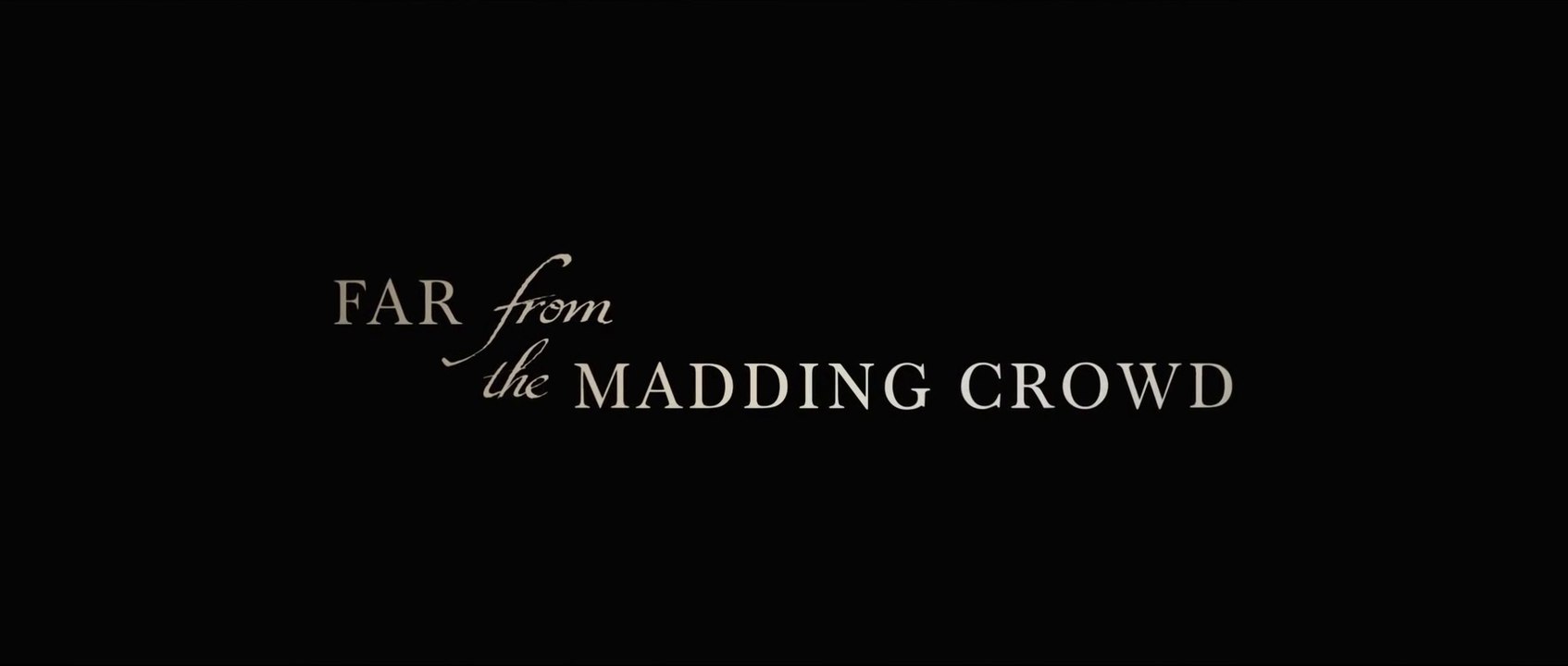 Far from the madding crowd - Trailer (HD)