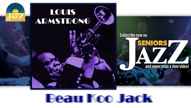Louis Armstrong - Beau Koo Jack (HD) Officiel Seniors Jazz