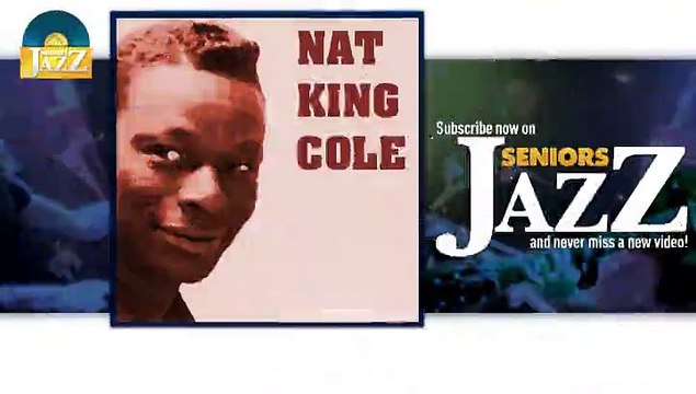 Nat King Cole - Stomping At the Panama (HD) Officiel Seniors Jazz