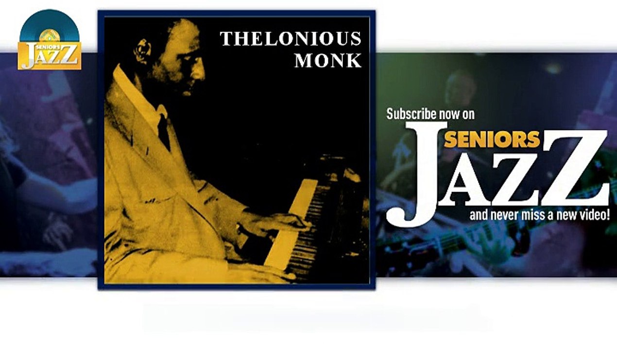 Thelonious Monk - Blue Monk (HD) Officiel Seniors Jazz