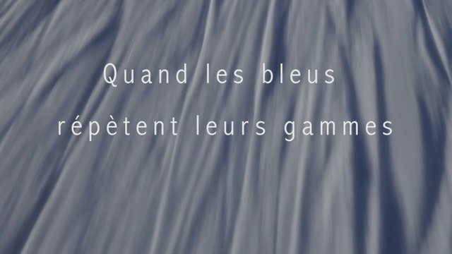 Quand Les Bleus Répètent Leurs Gammes - Teaser