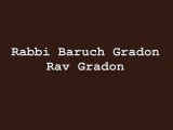 Rav Gradon | Rabbi Gradon | Rabbi Baruch gradon