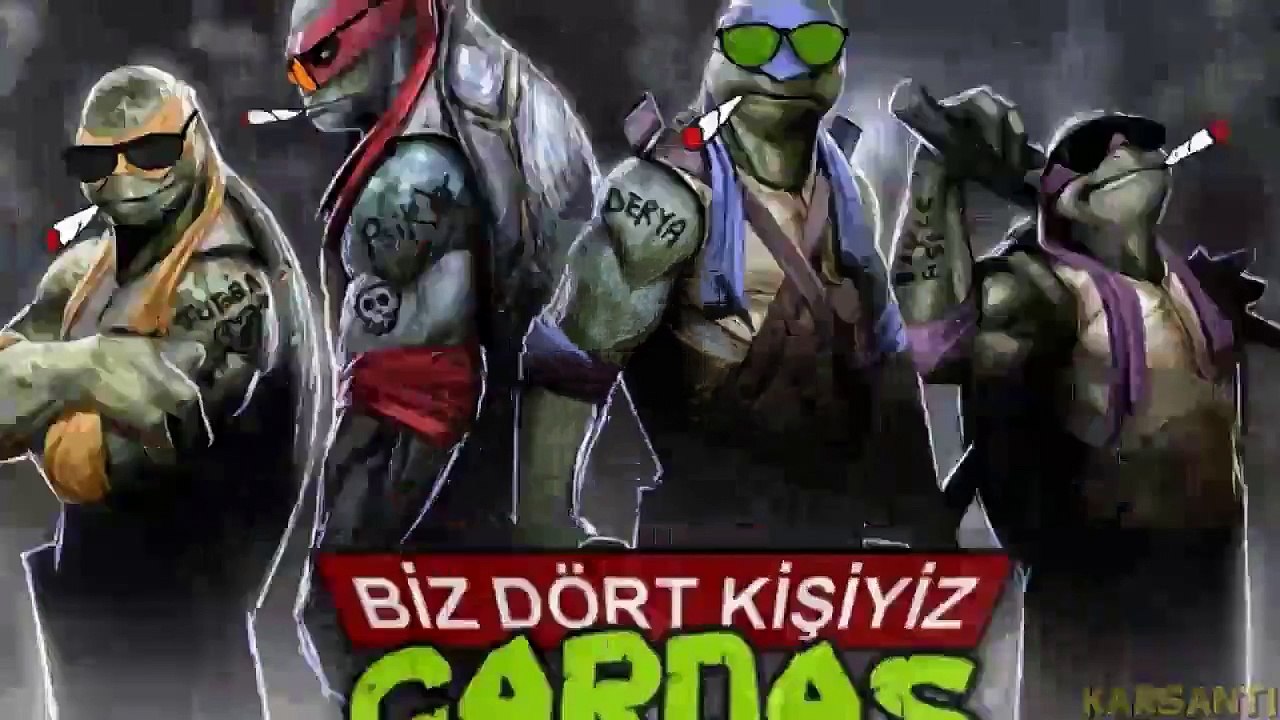 Ninja Kaplumbağalar - Biz 4 Kişiyiz Gardaş Versiyon