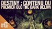 Destiny : premier DLC The Dark Below