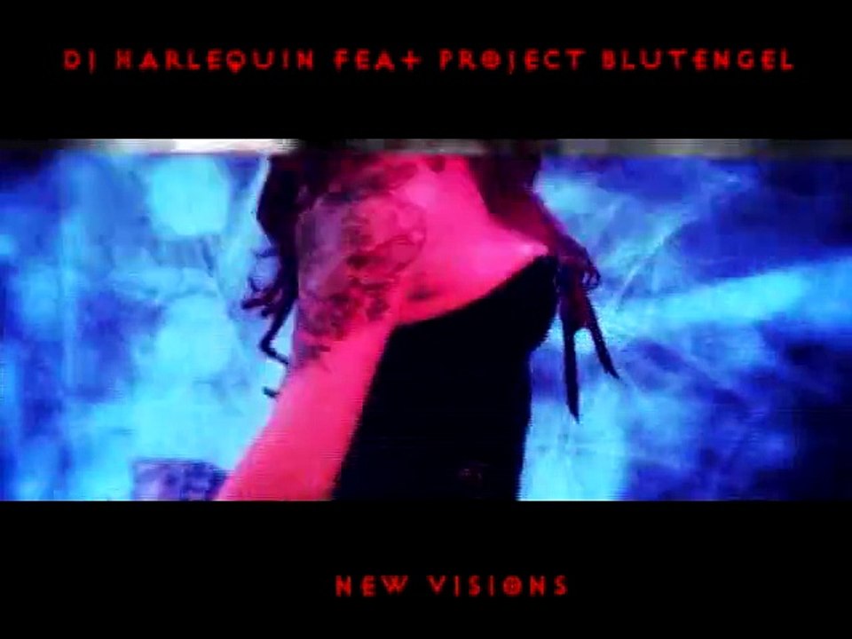 Dj Harlequin feat Project Blutengel - New visions (Official Video)