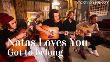 Natas Loves You - Got to belong acoustic