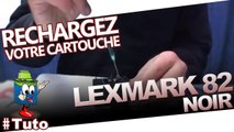 Comment recharger une cartouche Lexmark 82