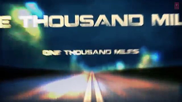 LYRICAL- One Thousand Miles Full Song with LYRICS - Yo Yo Honey Singh - Desi Kalakaar