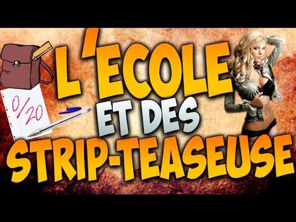 L'école puis ... des Strip-Teaseuses !