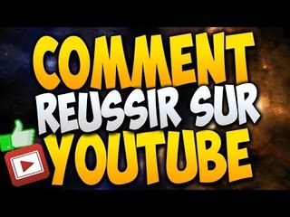 Comment Réussir sur YouTube ?