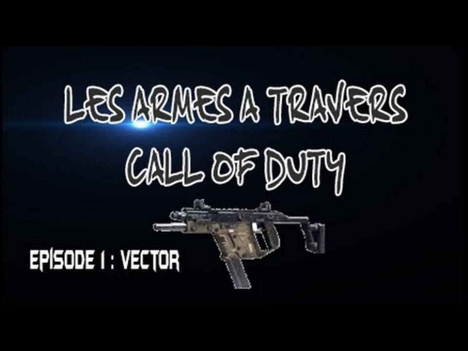 Les armes à travers COD : Episode 1