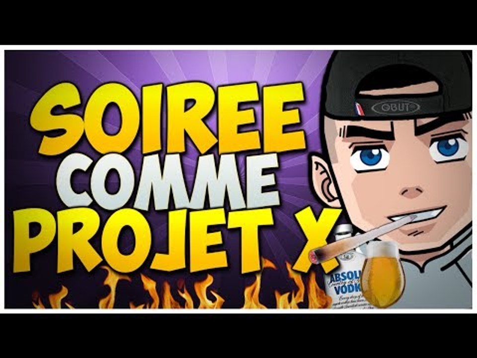 Une soirée comme PROJET X !!