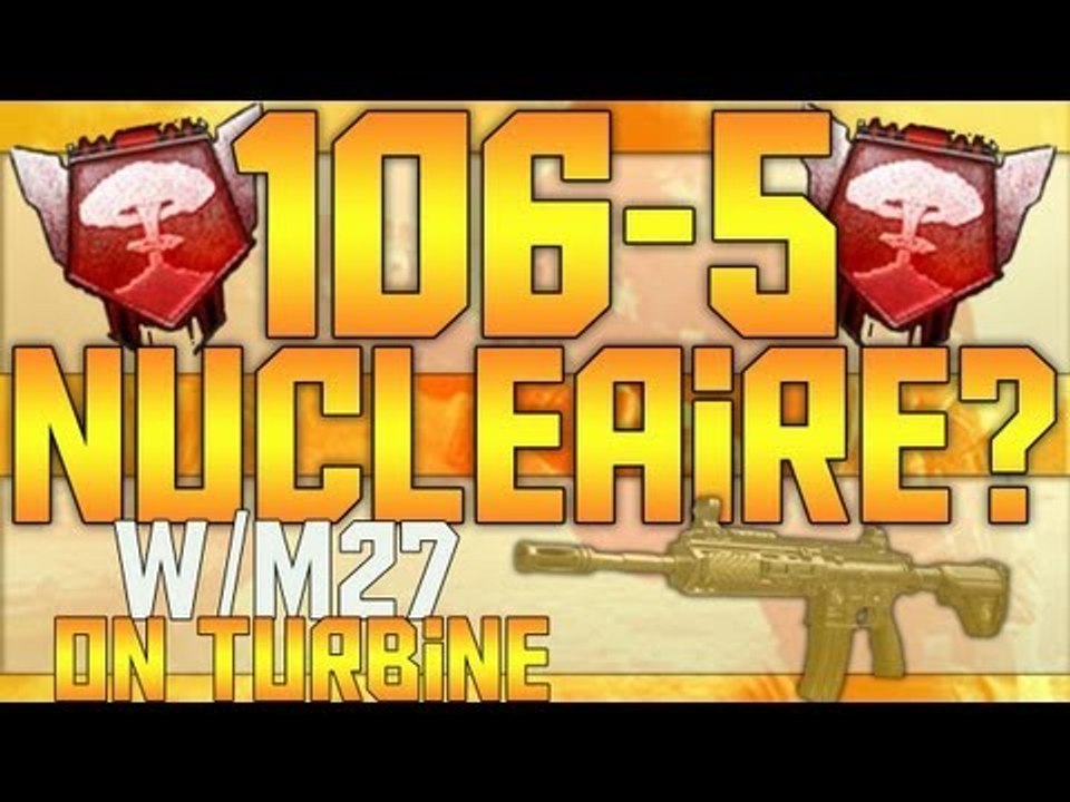 106-5 + Nucleaire a la M27 ? La fin de BO2 ou En route pour Ghost ? | SeeZo | HD
