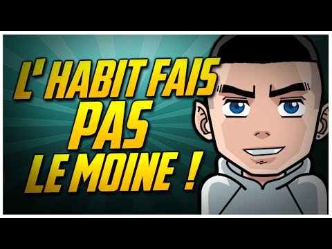 L'habit ne fait pas le moine, les apparences non plus !