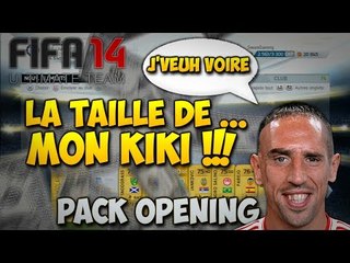 LA TAILLE DE MON ZIZI ? | FUT 14 OPENING PACK !