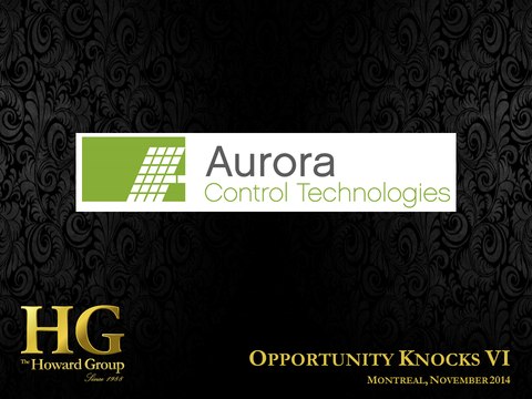 ACT Aurora Control Technologies Corp. (TSXV: ACU) Presentation - Opportunity Knocks VI
