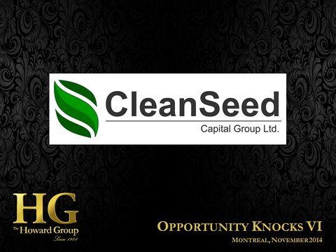 Clean Seed Capital Group (TSXV: CSX) Presentation - Opportunity Knocks VI