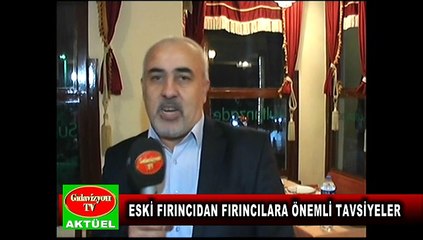 ESKİ FIRINCIDAN FIRINCILARA ÖNEMLİ TAVSİYELER