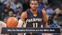 Why the Grizzlies Are the NBA's Best