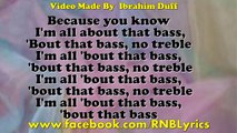 Meghan Trainor - All About That Bass'' (Lyrics) CDQ