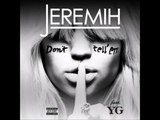 Jeremih Feat. YG - Don't Tell 'Em - New 2014 - [With Lyrics] - [HD]