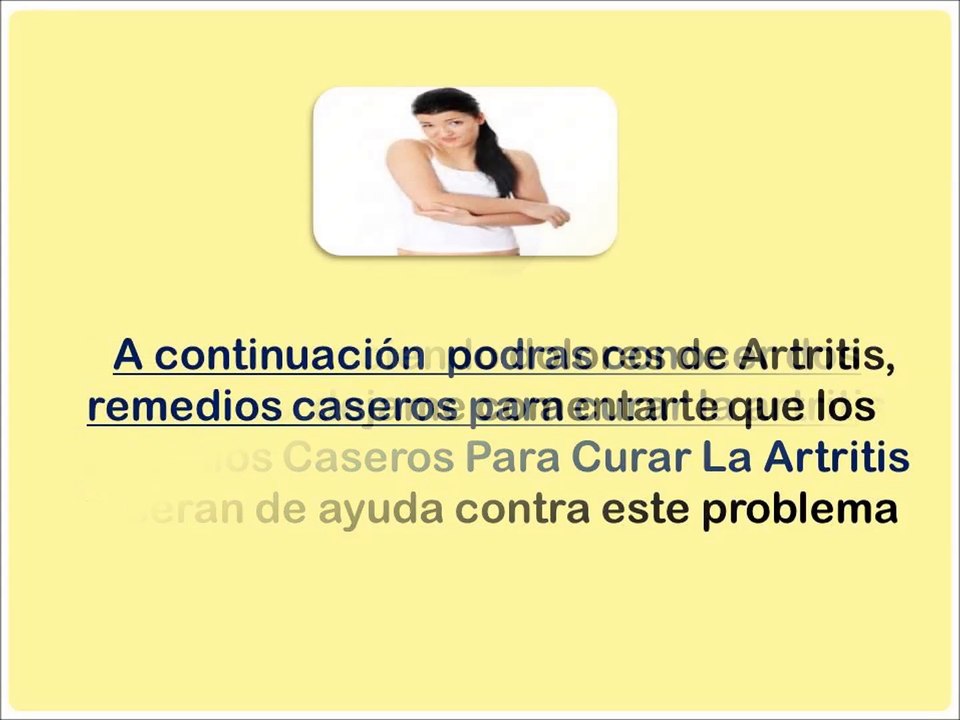 Remedios Caseros Para Curar La Artritis - curar la artritis reumatoide