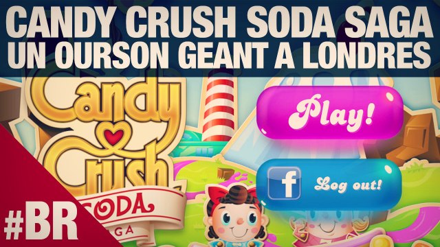 Candy Crush Soda Saga : lancement à Londres