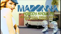 Nobody Knows Me (Special Social Disease Edition by Planete Madonna 2.0)