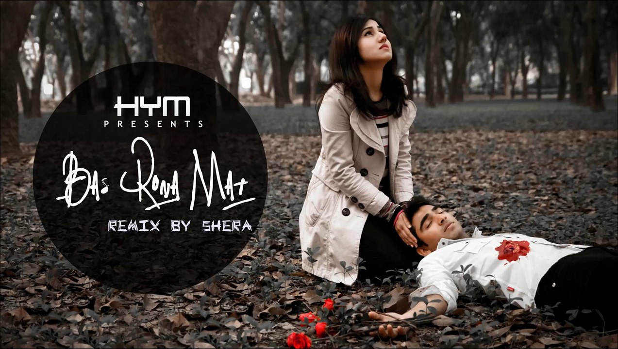 Hym - Bas Rona Mat (REMIX by Shera)