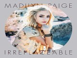 [ DOWNLOAD MP3 ] Madilyn Paige - Irreplaceable [ iTunesRip ]