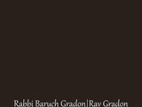 Rav | Rabbi | Rabbi Baruch Gradon