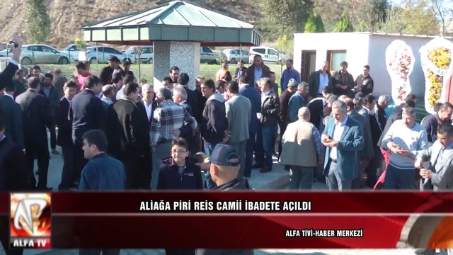 Aliağa Piri Reis Cami İbadete Açıldı...