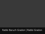Rabbi Baruch Gradon | Gradon
