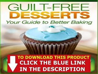 Quick Guilt Free Desserts + Guilt Free Desserts