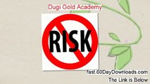 Dugi Gold Academy Review (Newst 2014 eBook Review)