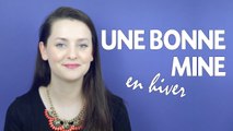 Tuto beauté: Une bonne mine en hiver