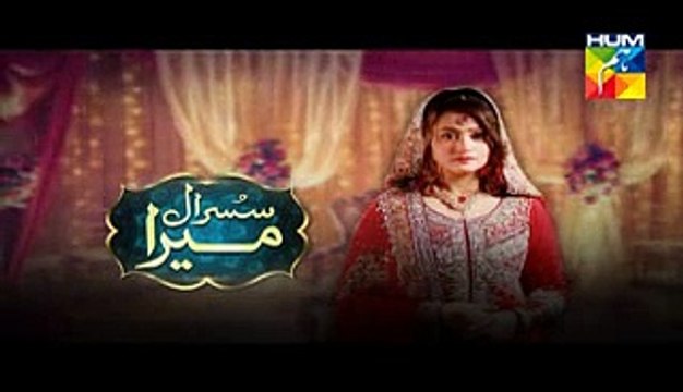 Susraal Mera Drama Episode 41 Full on HUM TV in High Quality 25 November 2014