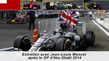 Entretien avec Jean-Louis Moncet après le GP d'Abu Dhabi 2014