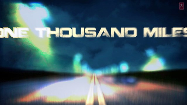 LYRICAL- One Thousand Miles Full Song with LYRICS - Yo Yo Honey Singh - Desi Kalakaar HD 1020p