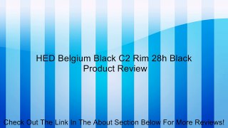 HED Belgium Black C2 Rim 28h Black Review