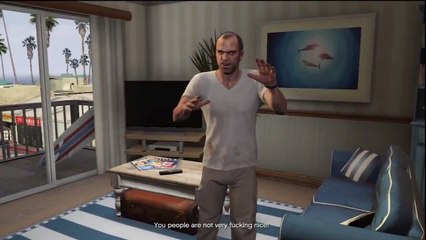 You people are not very fucking nice - GTA V