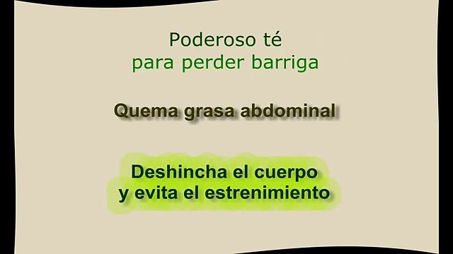 Té poderoso para perder barriga - Quema grasa abdominal en 1 semana