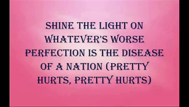 Pretty Hurts- Beyoncé (Lyrics)